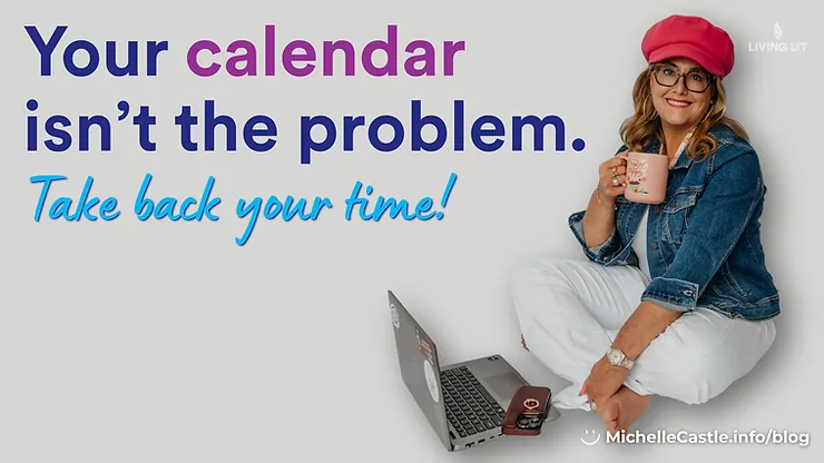Michelle wears a pink hat and denim jacket while sitting with laptop and mug beside slogan: Your calendar isn’t the problem. Take back your time!